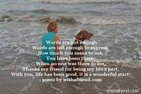 Words Are Not Enough Friendship Poem Friend Poems Friendship Poems Short Friendship Poems