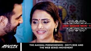 The Aagmal Phenomenon - Devs Rise and the Web Series Movement