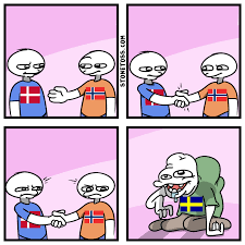 Danmark, pronounced ˈtænmɑk (listen)), officially the kingdom of denmark, is a nordic country in northern europe. Norge Danmark Sverige Acquired Tastes Know Your Meme