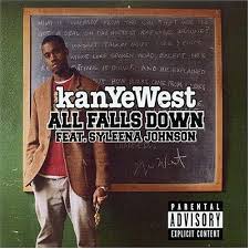 All Falls Down Kanye West Feat Syleena Johnson All Falls Down Weather Song Falling Down