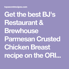 Bj S Parmesan Crusted Chicken Recipe Pin On Recipes