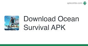 Mod info:(¿qué es modded?) usa suficientes recursos sin reducir. Ocean Survival Apk 2 0 2 Android Game Download