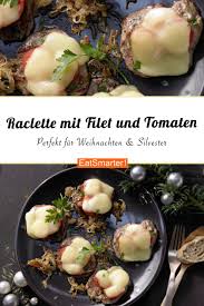Raclette Rezept Kalbsfilet Rezepte Essen