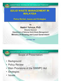Issues and initiatives related to conservation of biodiversity and critical habitats, tabung alam malaysia, kuala lumpur, (1996). Solid Waste Management In Malaysia Waste Management Municipal Solid Waste