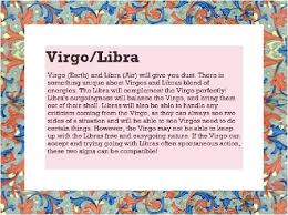 They both want to avoid conflict and are compatible with and the virgo is far too practical for this! Who Is Virgo Libra Cusp Most Compatible With