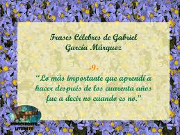 No es una pagina mas en la que encuentras divercion encuentras una refleccion. Rinoceronte Literato 25 Frases Celebres De Gabriel Garcia Marquez