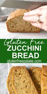 Easy Gluten Free Zucchini Bread In 2020 Gluten Free Recipes Easy Gluten Free Zucchini Bread Gluten Free Zucchini