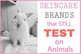 Brands that test on animals 2021. Skin Care Brands Still Testing On Animals 2021 Cruelty Free Guide