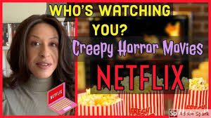 Updated in may 2021 : Netflix Top 5 Scary Movies Who S Watching You Court S What To W Scary Movies Creepiest Horror Movies Creepy Movies