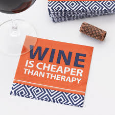 Inviting Company Humor Napkins Wine Humor Just Wine Wine Quotes