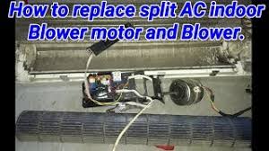 ₹ 5,000 get latest price. Split Ac How To Replace Fan Motor And Blower Hindi Urdu Youtube