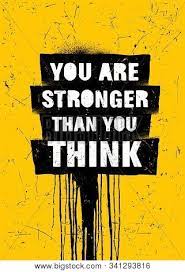 The romantic tragedy occurs when you view the person you are in love with as a symbol of what they have come to represent, the idea of them. You Stronger Than You Vector Photo Free Trial Bigstock