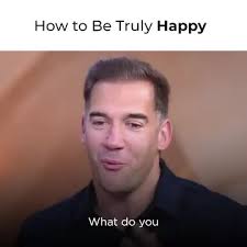 How to be Truly HAPPY