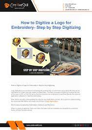 You want the logo to stick out from the rest this same process can be used for any simple physical image that you want to digitize. How To Digitize A Logo For Embroidery Step By Step Digitizing By Cre8iveskill Info Issuu