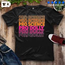 Pro science pro dolly shirt hoodie. Pro Science Pro Dolly Shirt Hoodie Sweater Long Sleeve Tee