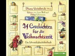 Dezember der letzte noch fehlende teil die adventsgeschichte komplettiert. 24 Geschichten Fur Die Weihnachtszeit Adventskalendarhorbuch Youtube