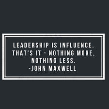 Leadership Is Influence That S It Nothing More Nothing Less John Maxwell John Maxwell Quotes Leadership Leader Quotes Leadership Quotes