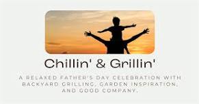 Chillin' & Grillin'