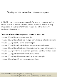 top 8 process executive resume samples
