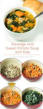 Sausage Sweet Potato Soup With Kale Sausage And Kale Soup Sweet Potato Soup Kale Sweet Potato Soup