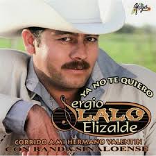 Ya No Te Quiero — Sergio Lalo Elizalde