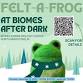 Felt-A-Frog at the Biomes After Dark event in North Kingstown, RI
