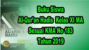 Maybe you would like to learn more about one of these? Buku Siswa Al Qur An Hadis Kelas Xi Ma Sesuai Kma 183 Tahun 2019 Mitra Kuliah