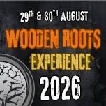 The Wooden Roots Experience 2026