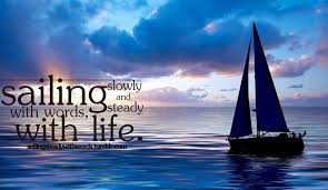 Happy birthday to the most beautiful person that i know! Quotes About Sailing A Boat 41 Quotes