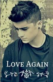 Love Again (A Zayn Malik Story)