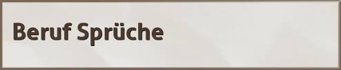 580 Spruche Uber Beruf Gratis Spruch De
