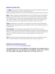 Surfaktan dapat bertindak seperti deterjen, bahan pembasah, pengemulsi, bahan pembusa (bahasa inggris: Komposisi Cat Secara Umum