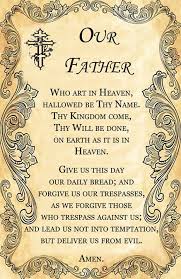 Our Father Who Art In Heaven Hallowed Be Thy Name Thy Kingdom Come Thy Will Be Done On Earth After This Manner Therefore Pray Ye Our Father Who Art In Heaven Hallowed Be Thy Name Thy Kingdom Com Our Father Who Art In Heaven Our Father Prayer Prayers