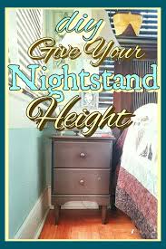 How To Add Height To Your Nightstand Refurbished Night Stand Nightstand Makeover Diy Nightstand