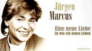 Jürgen Marcus - Eine neue Liebe ist wie ein neues Leben - YouTube