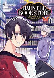 The Haunted Bookstore - Gateway to a Parallel Universe (Manga) Vol. 1 by  Medamayaki | Goodreads