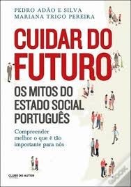 Jun 08, 2021 · rui rio criticou a nomeação do politólogo pedro adão e silva para a comissão executiva dos 50 anos do 25 de abril. Cuidar Do Futuro Os Mitos Do Estado Social Portugues By Pedro Adao E Silva
