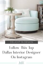 Follow This Top Dallas Interior Designer On Instagram Dallasdesigner Dallas Interior Design Design Interior Design
