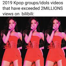 Jennie Kim On Instagram 2019 K Pop Groups Idols That Exceeded 2 Million Views On Bilibili 2 Jennie Solo Fancam 6m Views 5 Jenni Pop Group Kpop Idol