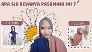 Check spelling or type a new query. Perbedaan Pashmina Diamond Dan Pashmina Ceruty Youtube
