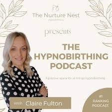 The Hypnobirthing Podcast | The Nurture Nest