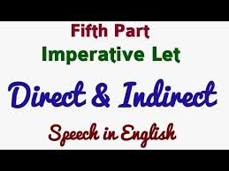 Narration Direct Indirect Learn Direct Indirect Speech In English Grammar Youtube Direct And Indirect Speech Indirect Speech Imperative Sentences