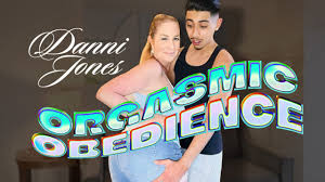 Danni Jones and Diego Perez Star In Orgasmic Obedience - Fleshbot