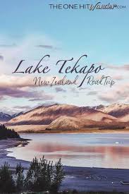 Check spelling or type a new query. Lake Tekapo New Zealand South Island Road Trip By The One Hit Wander Medium