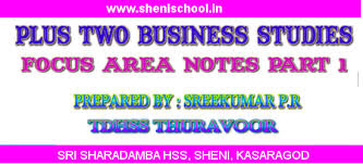 Candidates who had appeared for the examination can visit the official website to check their result. Sri Sharadamba Hss Sheni Plus Two Business Studies Focus Area Notes Part 1