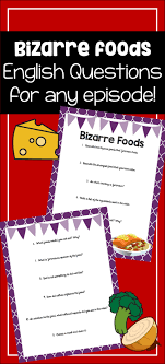 Bizarre Foods Use With Any Episode Questions In English Spanish French Great Sub Plan Or Last Spanish Teaching Resources Bizarre Foods Middle School Spanish