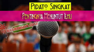 Maybe you would like to learn more about one of these? Contoh Pidato Singkat Bahasa Sunda Tentang Menuntut Ilmu
