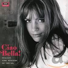 Vita privata dopo le lunghe relazioni con il regista giorgio strehler e il cantautore gino paoli, ornella vanoni sposa, nel 1960, l'impresario e cantante lucio ardenzi, che. Buy Ciao Bella Italian Girl Singers Of The 60s Online At Low Prices In India Amazon Music Store Amazon In