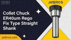 Collet Chuck ER40um Rego Fix Type Straight Shank – Jaibros