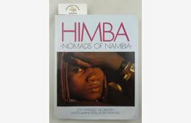 Himba : Nomads of Namibia Text: Margaret Jacobsohn